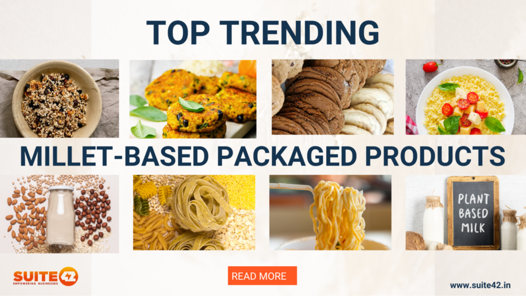 Top Trending Millet-Based Products FMCG | Suite42